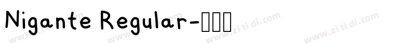 Nigante Regular字体转换